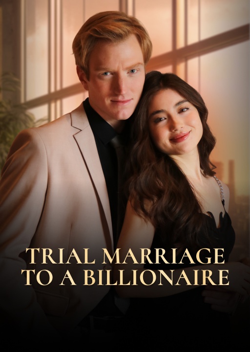 обложка Trial Marriage to A Billionaire. Season 1